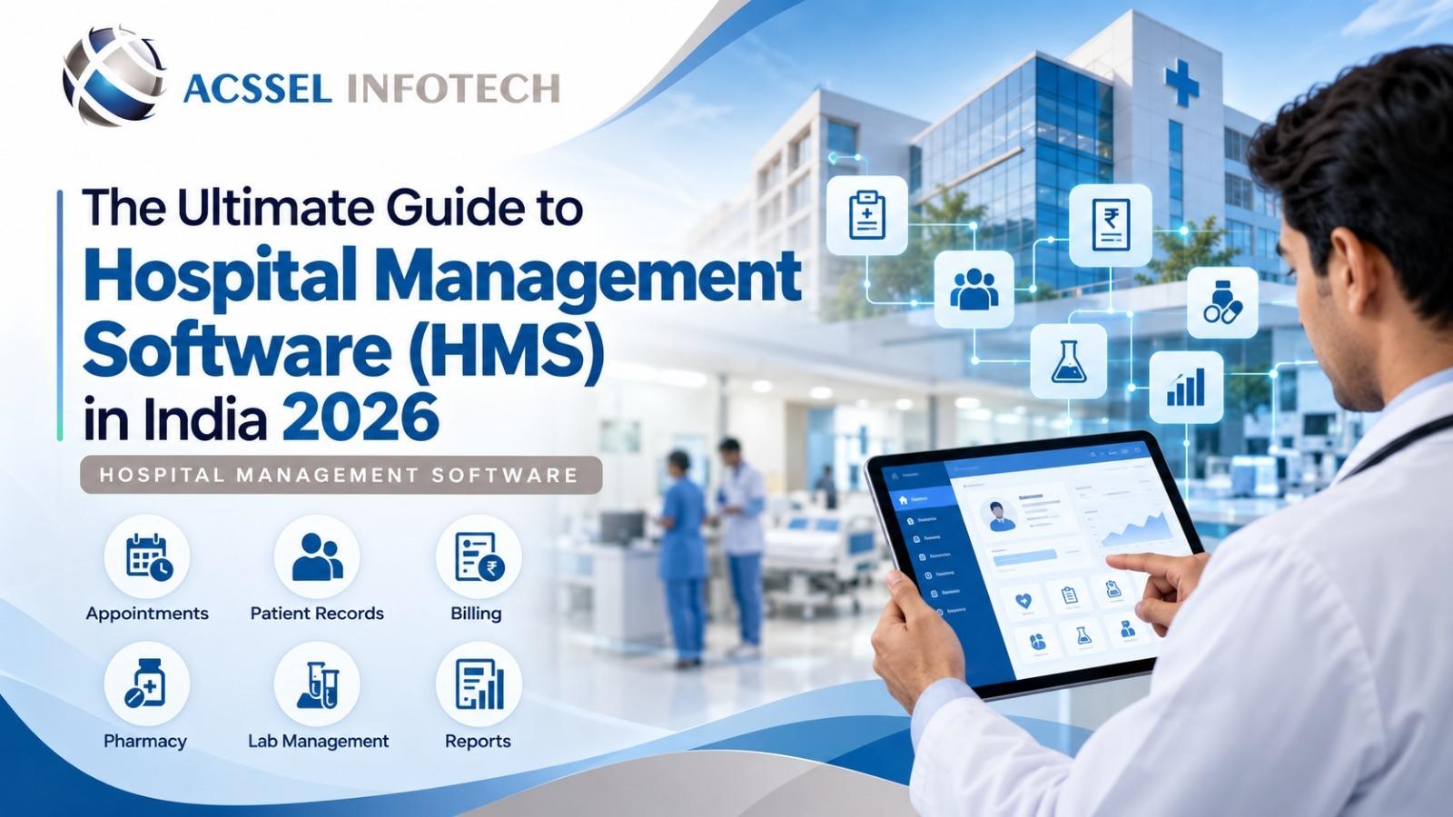 The-Ultimate-Guide-to-Hospital-Management-Software-(HMS)-in-India-2025